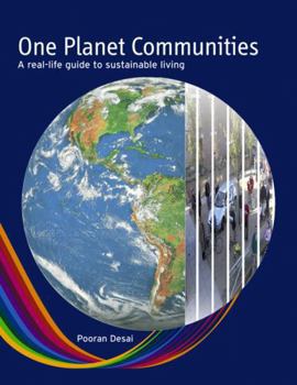 Paperback One Planet Communities: A Real-Life Guide to Sustainable Living Book