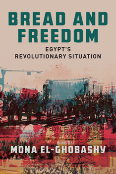 Paperback Bread and Freedom: Egypt's Revolutionary Situation Book