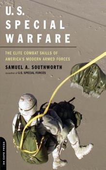 Paperback U.S. Special Warfare: The Elite Combat Skills of America's Modern Armed Forces Book