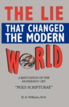 Paperback The LIe That Changed The Modern World Book