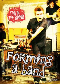 Forming a Band - Book  of the I'm In the Band