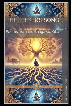 Paperback The Seeker's Song: Poems from the Bhagavad Gita Book