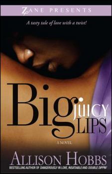 Big Juicy Lips - Book #2 of the Double Dippin'