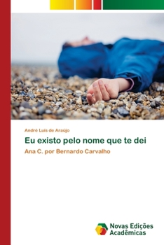 Paperback Eu existo pelo nome que te dei [Portuguese] Book