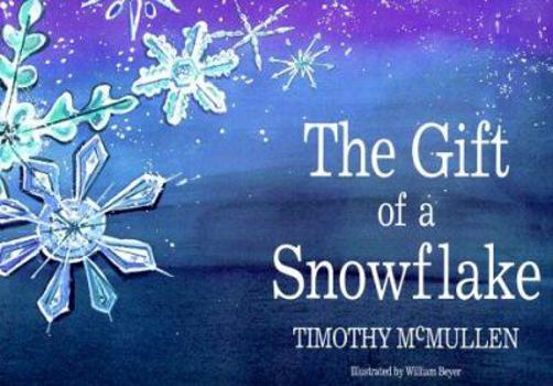 Hardcover The Gift of a Snowflake Book