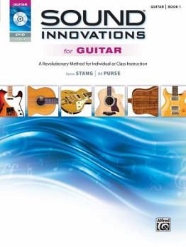 Paperback Sound Innovations for Guitar, Bk 1: A Revolutionary Method for Individual or Class Instruction, Book & DVD Book