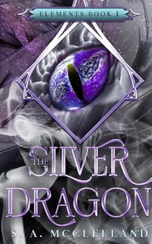 Paperback The Silver Dragon: Elements Book