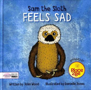 Hardcover Sam the Sloth Feels Sad Book