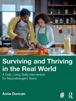 Surviving and Thriving in the Real World: A Daily Living Skills Intervention for Neurodivergent Teens