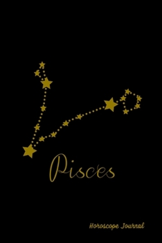 Paperback Pisces Horoscope Journal: Zodiac Notebook Astrology Sign Gift Book