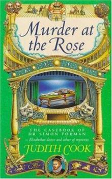 Murder at the Rose - Book #2 of the Casebook Of Doctor Simon Foreman