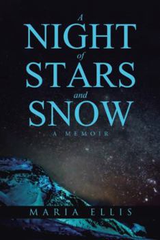 Paperback A Night of Stars and Snow: A Memoir Book