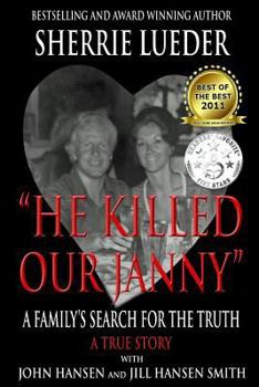 Paperback "He Killed Our Janny": A Family's Search for the Truth Book