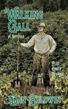 Walking Gall: Plus Other Stories B0CMDGCN9B Book Cover