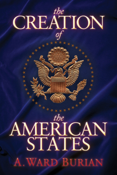 Paperback The Creation of the American States Book