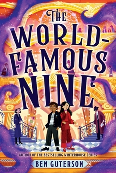 The World-Famous Nine - Book #1 of the World-Famous Nine