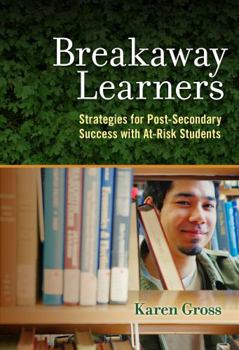 Paperback Breakaway Learners: Strategies for Post-Secondary Success with At-Risk Students Book