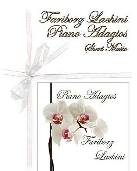 Paperback Fariborz Lachini Piano Adagios 1: Sheet Music Book