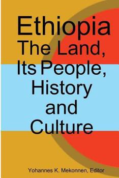 Paperback Ethiopia: The Land, Its People, History and Culture Book