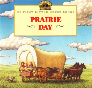 Library Binding Prairie Day: Adapted from the Little House Books by Laura Ingalls Wilder Book