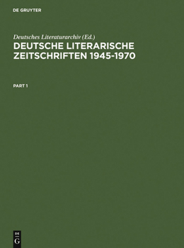 Hardcover Deutsche Literarische Zeitschriften 1945-1970: Ein Repertorium [German] Book