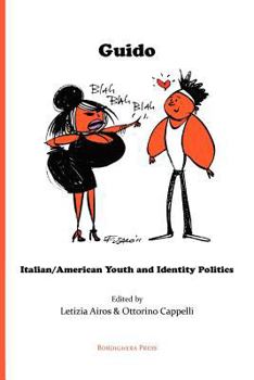 Paperback Guido: Italian/American Youth and Identity Politics Book