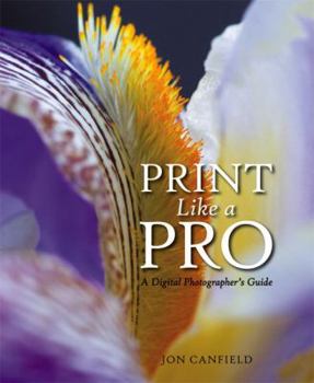Paperback Print Like a Pro: A Digital Photographer's Guide Book