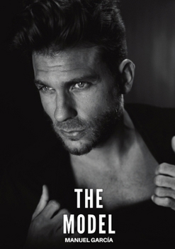 Paperback The Model: Explicit Gay Erotic Short Stories for Men (Hot and Sexy) Book