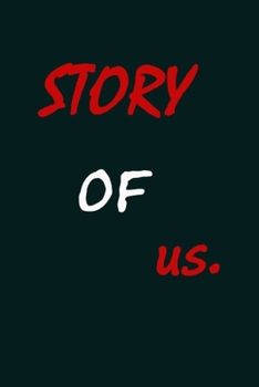 Story of us: Fill in the Blank Notebook and Memory Journal for Couples