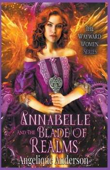 Paperback Annabelle and the Blade of Realms Book