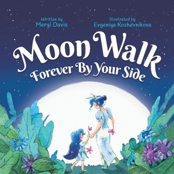 Paperback Moon Walk: Forever By Your Side Book