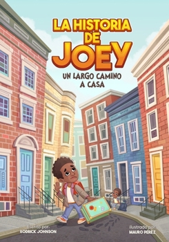Paperback La Historia De Joey- Un Largo Camino A Casa [Spanish] Book
