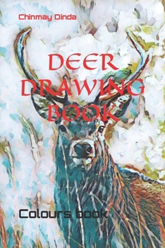 Paperback Deer Drawing Book: Colours book