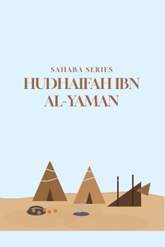 Paperback Sahaba Series: Hudhaifah ibn Yammaan Book