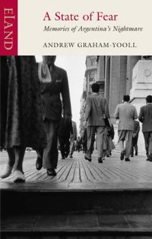 Paperback A State of Fear: Memories of Argentina's Nightmare Book