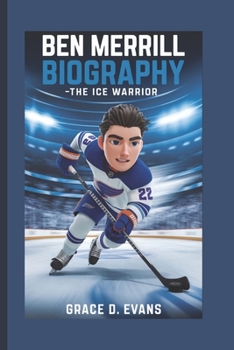 Paperback Ben Merrill Biography: The Ice Warrior Book