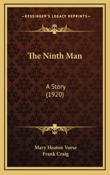 Hardcover The Ninth Man: A Story (1920) Book