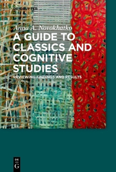 Paperback A Guide to Classics and Cognitive Studies: Reviewing Findings and Results Book