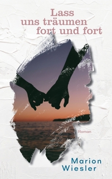 Paperback Lass uns träumen fort und fort: Ein Orcas Island Roman [German] Book