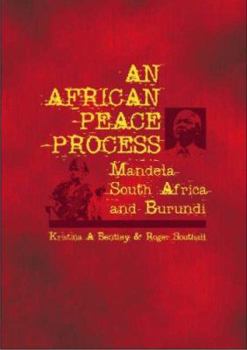 Paperback An African Process: Mandela, South Africa, and Burundi Book