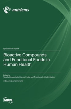Hardcover Bioactive Compounds and Functional Foods in Human Health Book