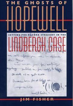 Hardcover The Ghosts of Hopewell: Setting the Record Straight in the Lindbergh Case Book