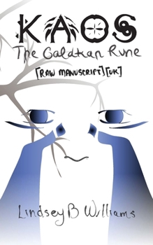 Kaos: The Galakan Rune: [Raw Manuscript] [UK] (Ebony Project/Kaos)