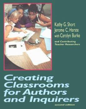 Paperback Creating Classrooms for Authors and Inquirers, Second Edition Book