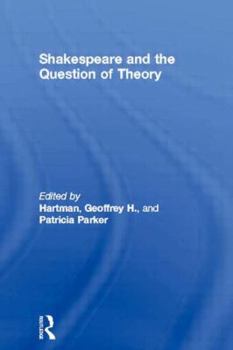 Paperback Shakespeare and the Question of Theory Book