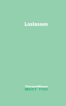 Paperback Loslassen: Therapie/Wissen [German] Book