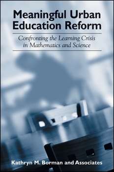 Paperback Meaningful Urban Education Reform: Confronting the Learning Crisis in Mathematics and Science Book