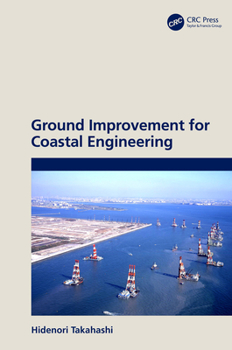 Hardcover Ground Improvement for Coastal Engineering Book