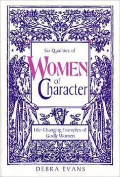 Paperback Women of Character: Life-Changing Examples of Godly Women Book