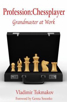 Paperback Profession: Chessplayer: Grandmaster at Work Book